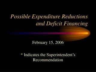 Possible Expenditure Reductions and Deficit Financing