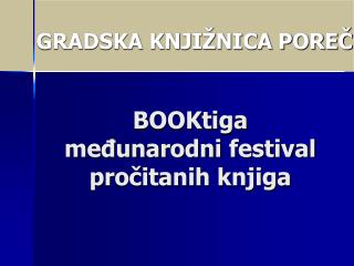 BOOKtiga međunarodni festival pročitanih knjiga