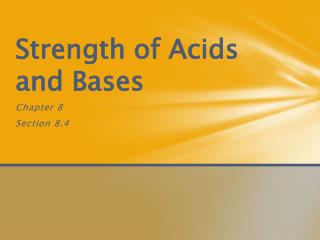 Strength of Acids and Bases