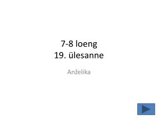 7-8 loeng 19. ülesanne