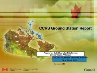 Prepared by: Earth Observation Data Services Caroline Cloutier, A/Manager