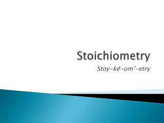 Stoichiometry