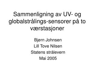 Sammenligning av UV- og globalstrålings-sensorer på to værstasjoner