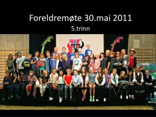 Foreldremøte 30.mai 2011