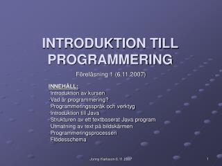 INTRODUKTION TILL PROGRAMMERING