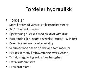 Fordeler hydraulikk