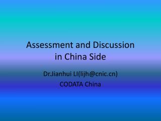 Assessment and Discussion in China Side