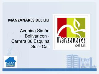 MANZANARES DEL LILI Avenida Simón Bolívar con - Carrera 86 Esquina Sur - Cali