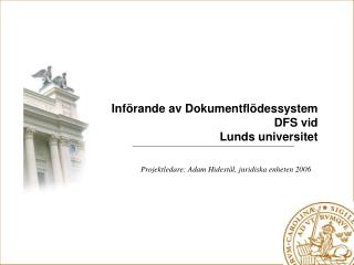 Införande av Dokumentflödessystem DFS vid Lunds universitet