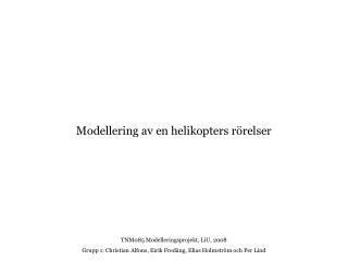 Modellering av en helikopters rörelser