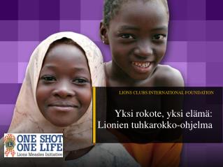 LIONS CLUBS INTERNATIONAL FOUNDATION