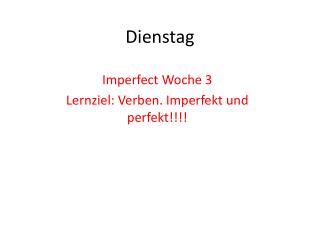 Dienstag