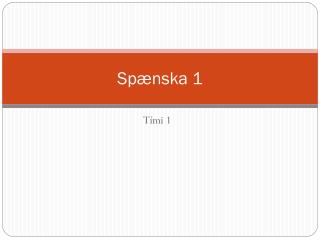 Spænska 1