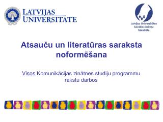 Atsauču un literatūras saraksta noformēšana