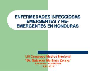 ENFERMEDADES INFECCIOSAS EMERGENTES Y RE-EMERGENTES EN HONDURAS