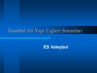 İstanbul Alt Yapı Ligleri Sorunları
