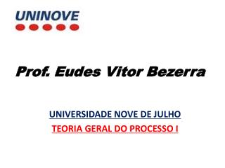 Prof. Eudes Vitor Bezerra