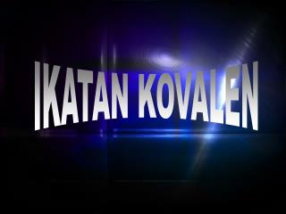 IKATAN KOVALEN