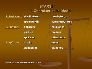 STARŠÍ 1. Charakteristika úřadu