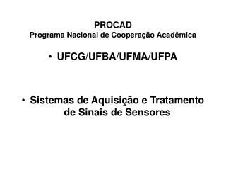 PROCAD Programa Nacional de Cooperação Acadêmica