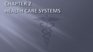 Chapter 2 Health Care Systems