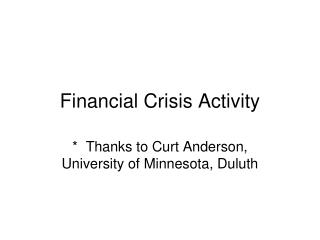 Financial Crisis Activity