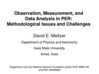 Observation, Measurement, and Data Analysis in PER: Methodological Issues and Challenges