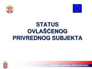 STATUS OVLAŠĆENOG PRIVREDNOG SUBJEKTA