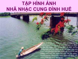 TẬP HÌNH ẢNH NHÃ NHẠC CUNG ĐÌNH HUẾ