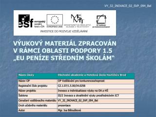 Výukový materiál zpracován v rámci oblasti podpory 1.5 „EU peníze středním školám“
