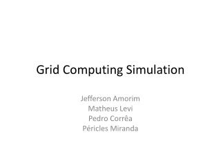 Grid Computing Simulation