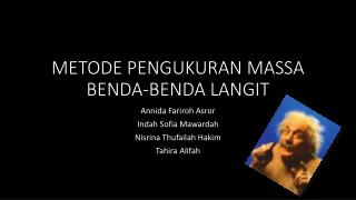 METODE PENGUKURAN MASSA BENDA-BENDA LANGIT