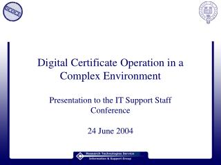 Digital Certificate Operation in a Complex Environment