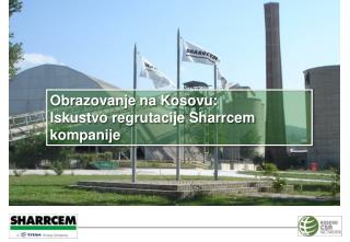 Obra zovanje na Kosovu: Iskustvo regrutacije Sharrcem kompanije