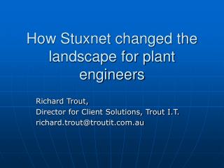 How Stuxnet changed the landscape for plant engineers