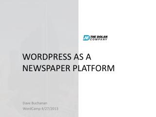 WORDPRESS AS A NEWSPAPER PLATFORM