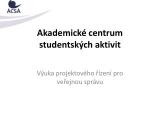 Akademické centrum studentských aktivit