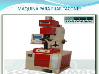 MAQUINA PARA FIJAR TACONES