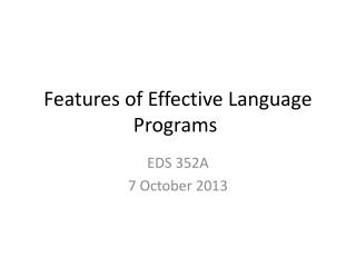 Features of Effective Language Programs