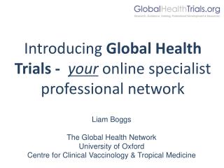 Introducing Global Health Trials - your online specialist professional network