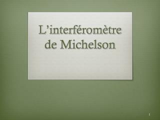 L’interféromètre de Michelson