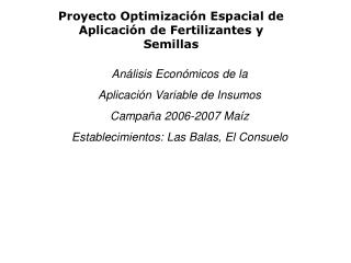 Proyecto Optimización Espacial de Aplicación de Fertilizantes y Semillas