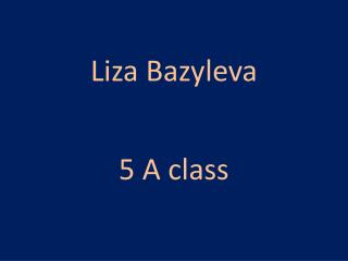 Li z a Bazyleva