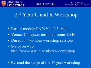 2 nd Year C and R Workshop