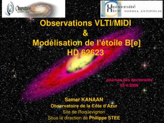 Observations VLTI/MIDI &amp; Modélisation de l’étoile B[e] HD 62623