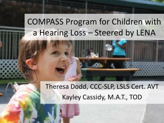 COMPASS Program for Children with a Hearing Loss – Steered by LENA