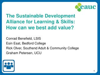 The Sustainable Development Alliance for Learning &amp; Skills: How can we best add value?