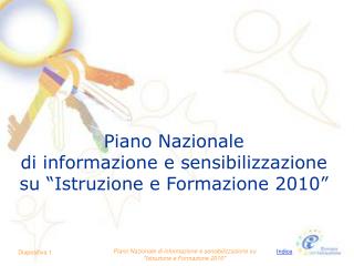 Piano Nazionale di informazione e sensibilizzazione su “Istruzione e Formazione 2010”