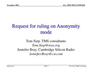 Request for ruling on Anonymity mode