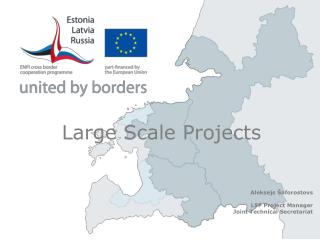 Large Scale Projects